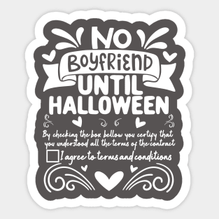 No Boyfriend Until Halloween Sticker